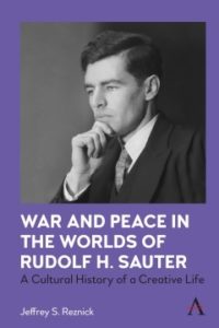 War and Peace in the Worlds of Rudolf H Sauter